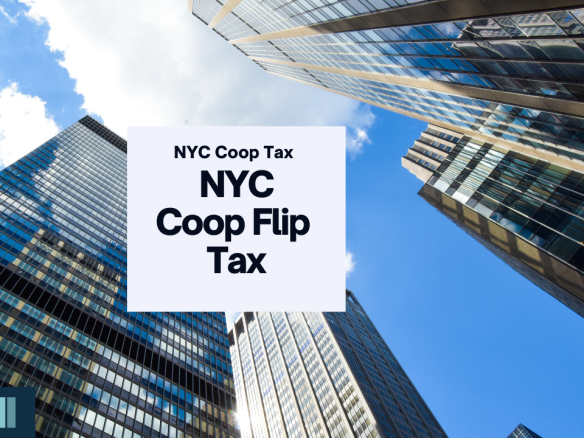 Understanding the Nyc Coop Flip Tax | Most Nyc Realty %image_name% | %site_title%
